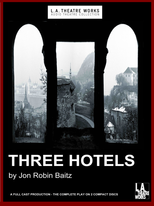 Title details for Three Hotels by Jon Robin Baitz - Available